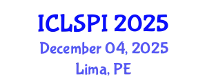 International Conference on Legal, Security and Privacy Issues (ICLSPI) December 04, 2025 - Lima, Peru