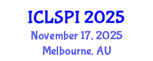 International Conference on Legal, Security and Privacy Issues (ICLSPI) November 17, 2025 - Melbourne, Australia