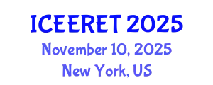International Conference on Energy Efficiency and Renewable Energy Technologies (ICEERET) November 10, 2025 - New York, United States