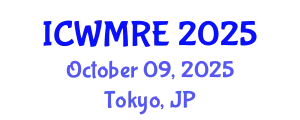 International Conference on Waste Management, Recycling and Environment (ICWMRE) October 09, 2025 - Tokyo, Japan
