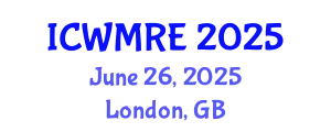 International Conference on Waste Management, Recycling and Environment (ICWMRE) June 26, 2025 - London, United Kingdom
