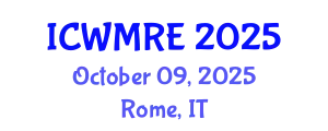 International Conference on Waste Management, Recycling and Environment (ICWMRE) October 09, 2025 - Rome, Italy