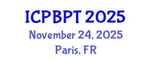International Conference on Pharmaceutics, Biopharmaceutics and Pharmaceutical Technology (ICPBPT) November 24, 2025 - Paris, France