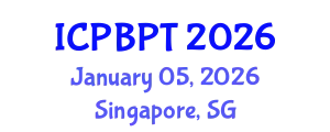 International Conference on Pharmaceutics, Biopharmaceutics and Pharmaceutical Technology (ICPBPT) January 05, 2026 - Singapore, Singapore