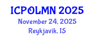 International Conference on Photonics, Optics, Lasers, Micro- and Nanotechnologies (ICPOLMN) November 24, 2025 - Reykjavik, Iceland