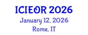 International Conference on Industrial Engineering and Operations Research (ICIEOR) January 12, 2026 - Rome, Italy