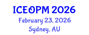 International Conference on Engineering, Operations and Production Management (ICEOPM) February 23, 2026 - Sydney, Australia
