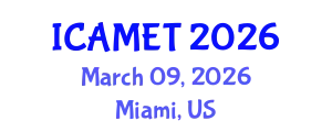 International Conference on Advanced Manufacturing Engineering and Technologies (ICAMET) March 09, 2026 - Miami, United States