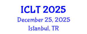 International Conference on Language and Technology (ICLT) December 25, 2025 - Istanbul, Turkey