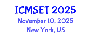 International Conference on Material Science and Engineering Technology (ICMSET) November 10, 2025 - New York, United States