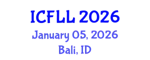 International Conference on Foreign Language and Linguistics (ICFLL) January 05, 2026 - Bali, Indonesia