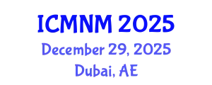 International Conference on Medical Nursing Management (ICMNM) December 29, 2025 - Dubai, United Arab Emirates