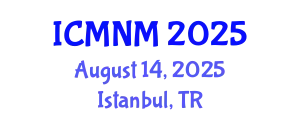 International Conference on Medical Nursing Management (ICMNM) August 14, 2025 - Istanbul, Turkey