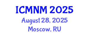 International Conference on Medical Nursing Management (ICMNM) August 28, 2025 - Moscow, Russia