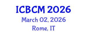 International Conference on Biomarkers and Clinical Medicine (ICBCM) March 02, 2026 - Rome, Italy