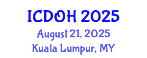 International Conference on Dental and Oral Health (ICDOH) August 21, 2025 - Kuala Lumpur, Malaysia