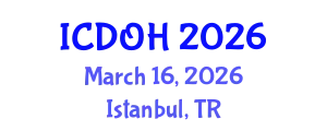 International Conference on Dental and Oral Health (ICDOH) March 16, 2026 - Istanbul, Turkey