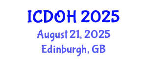 International Conference on Dental and Oral Health (ICDOH) August 21, 2025 - Edinburgh, United Kingdom