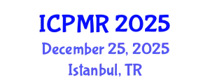International Conference on Physical Medicine and Rehabilitation (ICPMR) December 25, 2025 - Istanbul, Turkey