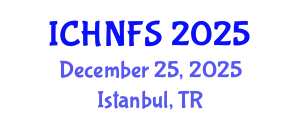 International Conference on Human Nutrition and Food Sciences (ICHNFS) December 25, 2025 - Istanbul, Turkey