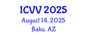 International Conference on Vaccines and Vaccination (ICVV) August 14, 2025 - Baku, Azerbaijan