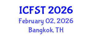 International Conference on Forensic Science and Technology (ICFST) February 02, 2026 - Bangkok, Thailand