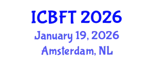 International Conference on Bioprocess and Fermentation Technology (ICBFT) January 19, 2026 - Amsterdam, Netherlands