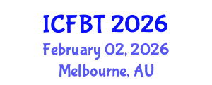 International Conference on Food and Bioprocess Technology (ICFBT) February 02, 2026 - Melbourne, Australia