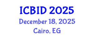 International Conference on Bacteriology and Infectious Diseases (ICBID) December 18, 2025 - Cairo, Egypt