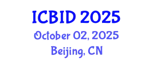 International Conference on Bacteriology and Infectious Diseases (ICBID) October 02, 2025 - Beijing, China