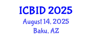 International Conference on Bacteriology and Infectious Diseases (ICBID) August 14, 2025 - Baku, Azerbaijan