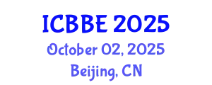 International Conference on Biological and Bioprocess Engineering (ICBBE) October 02, 2025 - Beijing, China