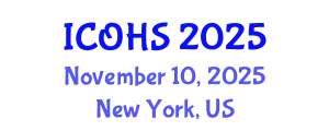 International Conference on Occupational Health and Safety (ICOHS) November 10, 2025 - New York, United States