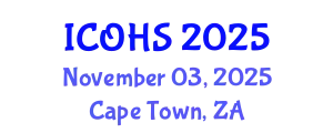 International Conference on Occupational Health and Safety (ICOHS) November 03, 2025 - Cape Town, South Africa