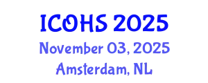 International Conference on Occupational Health and Safety (ICOHS) November 03, 2025 - Amsterdam, Netherlands