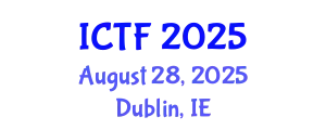 International Conference on Textiles and Fashion (ICTF) August 28, 2025 - Dublin, Ireland