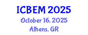 International Conference on Business Economics and Management (ICBEM) October 16, 2025 - Athens, Greece