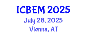International Conference on Business Economics and Management (ICBEM) July 28, 2025 - Vienna, Austria