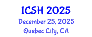 International Conference on Social Sciences and Humanities (ICSH) December 25, 2025 - Quebec City, Canada
