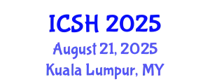 International Conference on Social Sciences and Humanities (ICSH) August 21, 2025 - Kuala Lumpur, Malaysia