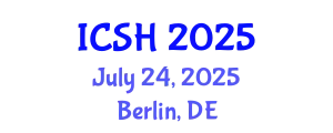 International Conference on Social Sciences and Humanities (ICSH) July 24, 2025 - Berlin, Germany