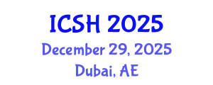 International Conference on Social Sciences and Humanities (ICSH) December 29, 2025 - Dubai, United Arab Emirates