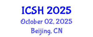 International Conference on Social Sciences and Humanities (ICSH) October 02, 2025 - Beijing, China