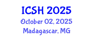 International Conference on Social Sciences and Humanities (ICSH) October 02, 2025 - Madagascar, Madagascar