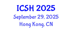 International Conference on Social Sciences and Humanities (ICSH) September 29, 2025 - Hong Kong, China
