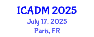 International Conference on Advanced Design and Manufacture (ICADM) July 17, 2025 - Paris, France