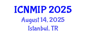 International Conference on Numerical Methods in Industrial Processes (ICNMIP) August 14, 2025 - Istanbul, Turkey