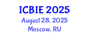International Conference on Business and Industrial Engineering (ICBIE) August 28, 2025 - Moscow, Russia