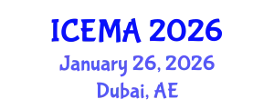 International Conference on Engineering Mathematics and Applications (ICEMA) January 26, 2026 - Dubai, United Arab Emirates