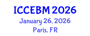 International Conference on Civil Engineering and Building Materials (ICCEBM) January 26, 2026 - Paris, France